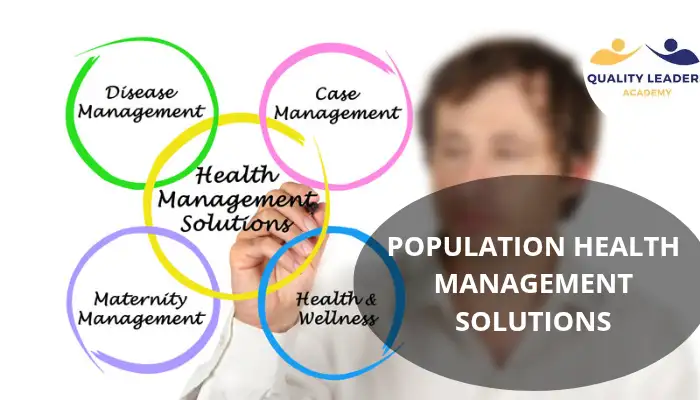 POPULATION HEALTH MANAGEMENT SOLUTIONS: EMPOWERING HEALTHCARE PROVIDERS FOR BETTER OUTCOMES